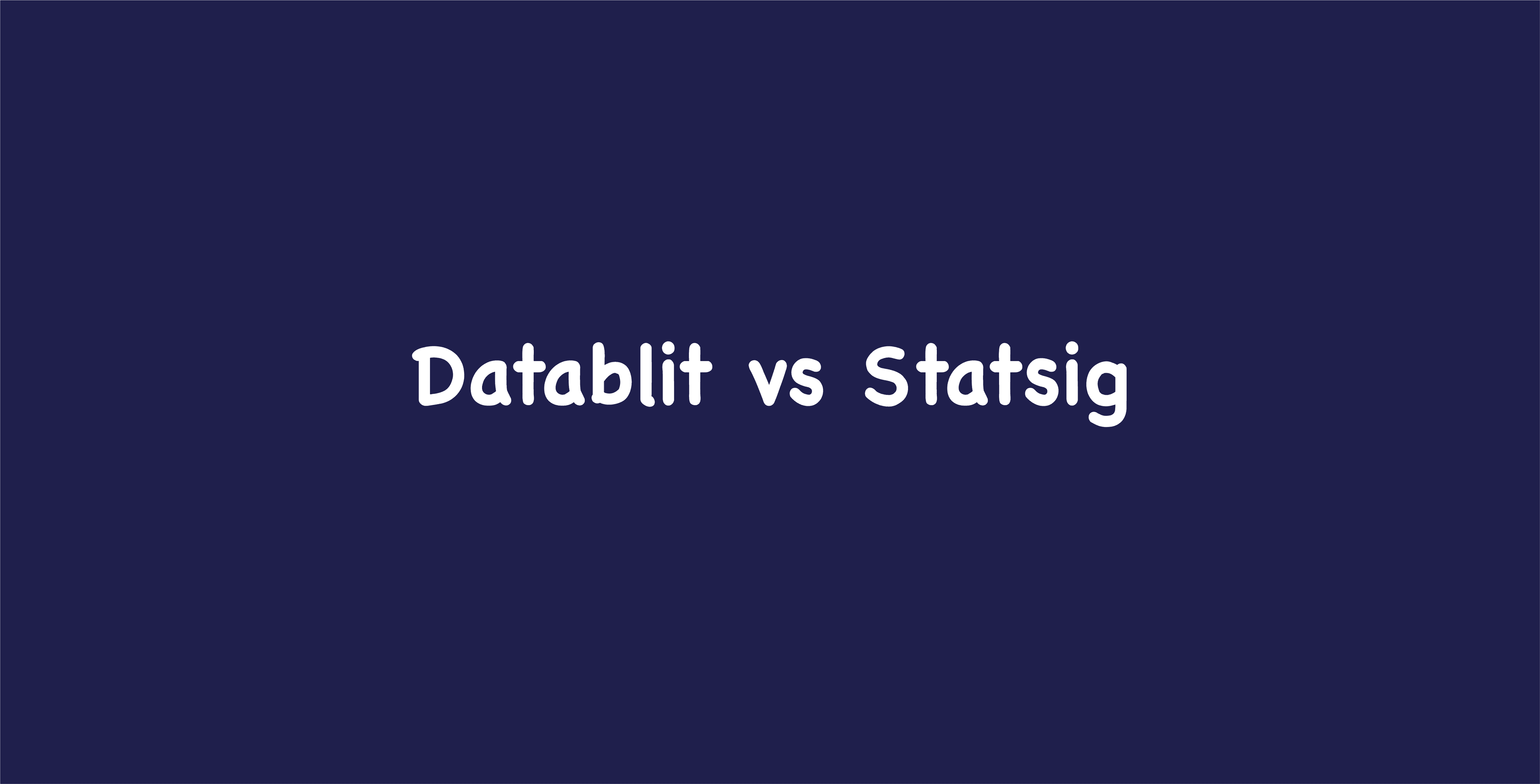 Datablit vs Statsig